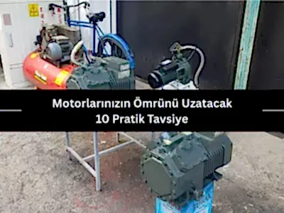 Motorlarınızın Ömrünü Uzatacak 10 Pratik Tavsiye