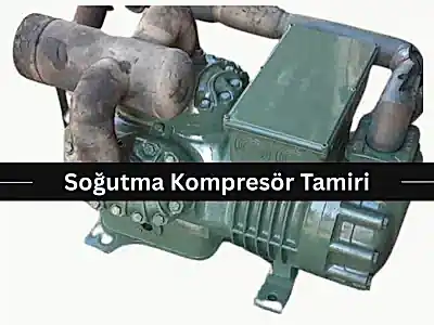 Soğutma Kompresörü Tamiri
